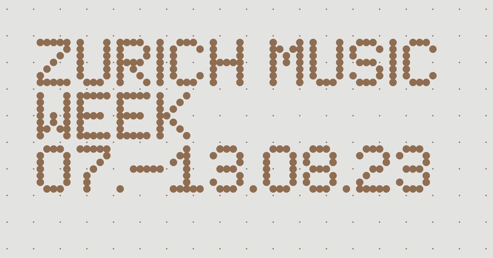 7. bis 13. August 2023, first Zurich Music Week!!